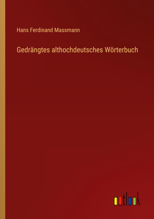 Kniha Gedrängtes althochdeutsches Wörterbuch 