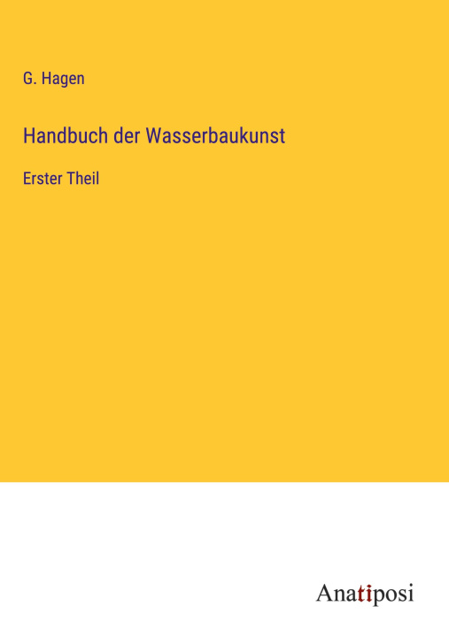 Kniha Handbuch der Wasserbaukunst 