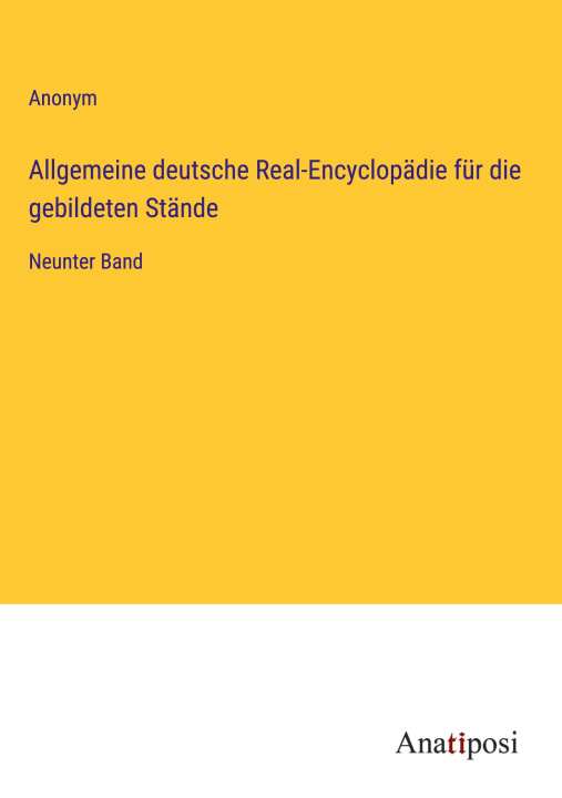 Kniha Allgemeine deutsche Real-Encyclopädie für die gebildeten Stände 