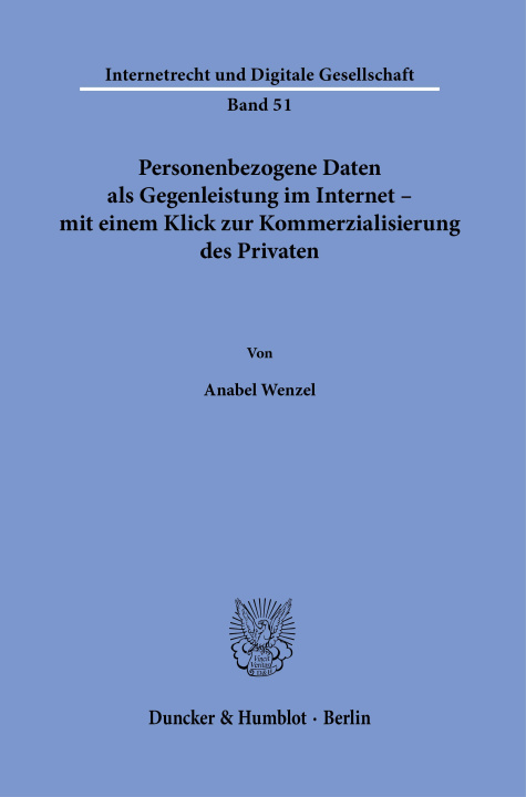 Kniha Personenbezogene Daten als Gegenleistung im Internet - mit einem Klick zur Kommerzialisierung des Privaten. 