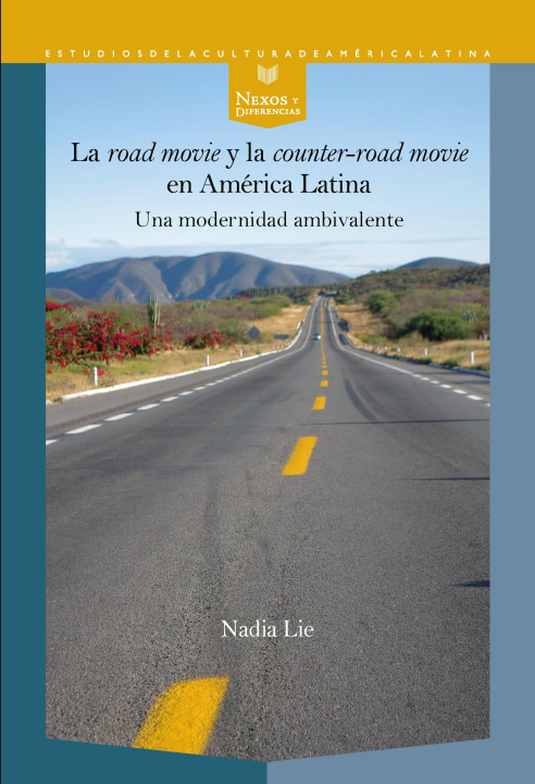 Kniha La "road movie" y la "counter-road movie" en América Latina : una modernidad ambivalente 