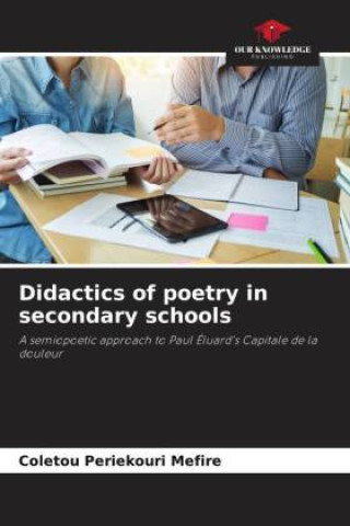 Carte Didactics of poetry in secondary schools 