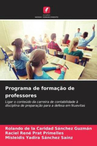 Knjiga Programa de formaç?o de professores Raciel René Prat Primelles