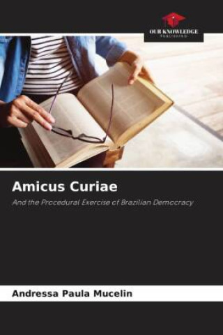 Knjiga Amicus Curiae Andressa Paula Mucelin