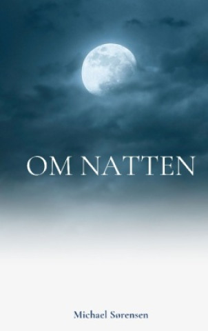Kniha Om Natten Michael Sørensen