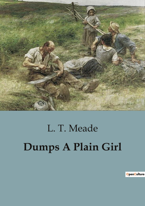 Kniha Dumps A Plain Girl Meade