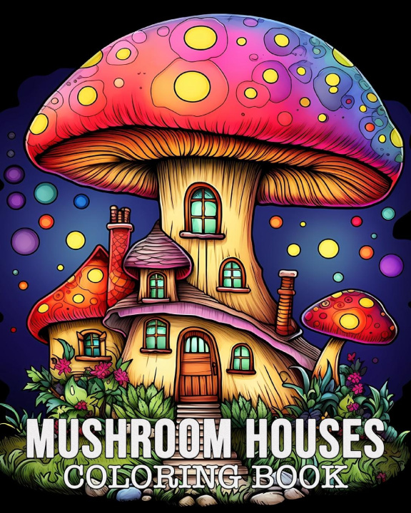 Könyv Mushroom Houses Coloring Book 