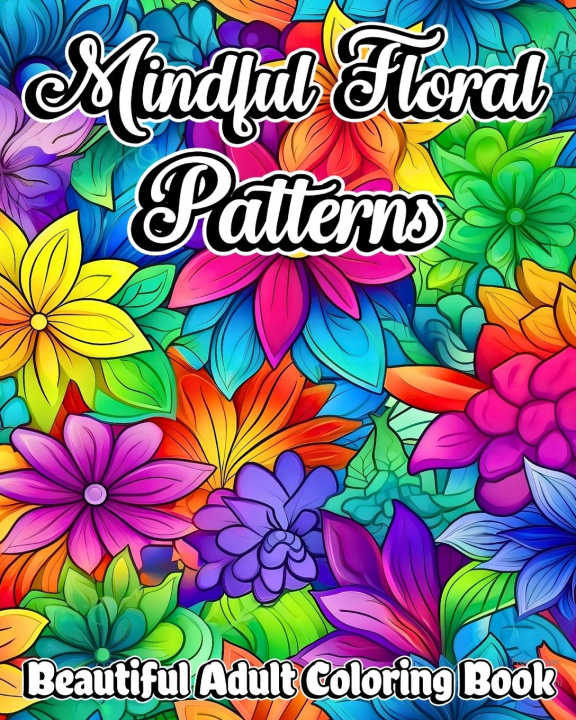 Knjiga Mindful Floral Patterns Luna B. Helle