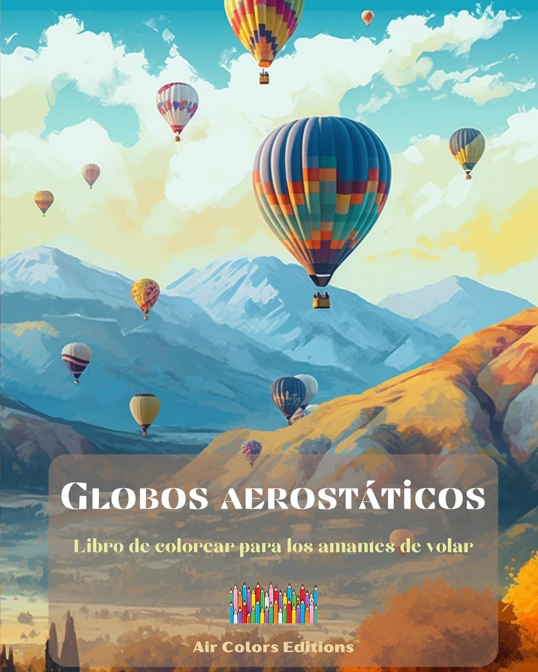Kniha Globos aerostáticos - Libro de colorear para los amantes de volar 