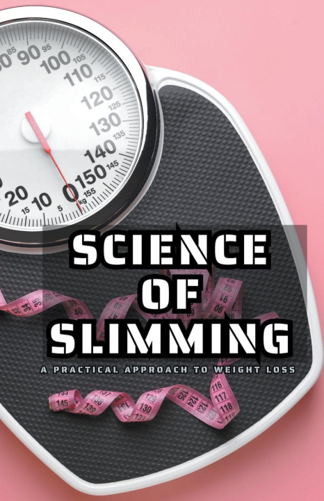 Knjiga Science of Slimming Allen Nissanth