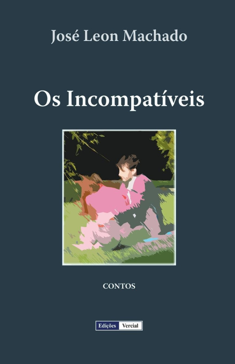 Book Os Incompatíveis José Leon Machado