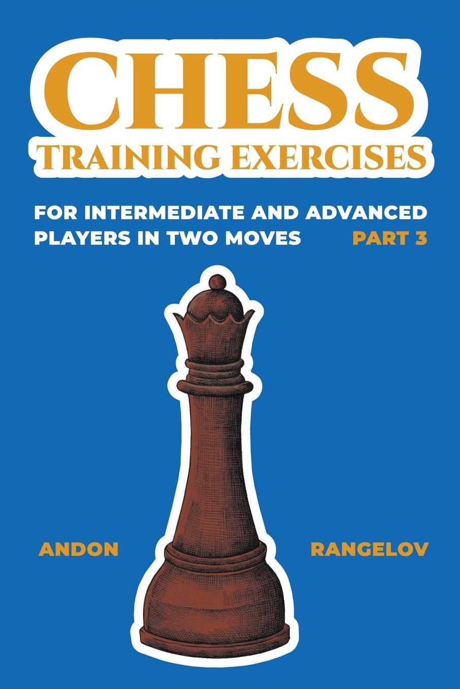 Kniha Chess Training Exercises for Intermediate and Advanced Players in two Moves, Part 3 