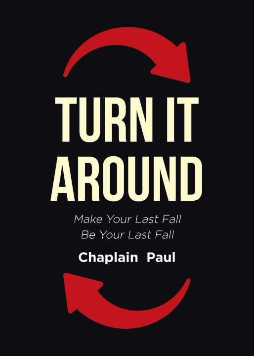 Knjiga Turn It Around Chaplain Paul