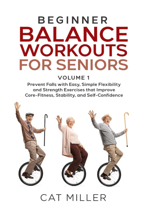 Kniha Beginner Balance Workouts for Seniors 