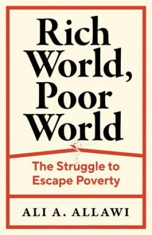 Kniha Rich World, Poor World - The Struggle to Escape Poverty 