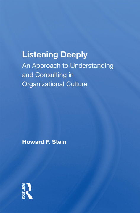 Knjiga Listening Deeply Howard F Stein