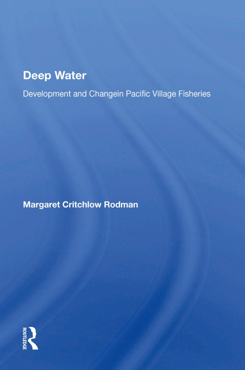 Knjiga Deep Water Margaret C Rodman