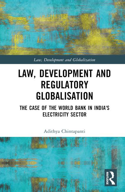 Книга Law, Development and Regulatory Globalisation Adithya Chintapanti