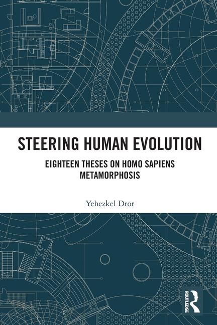 Knjiga Steering Human Evolution Yehezkel Dror