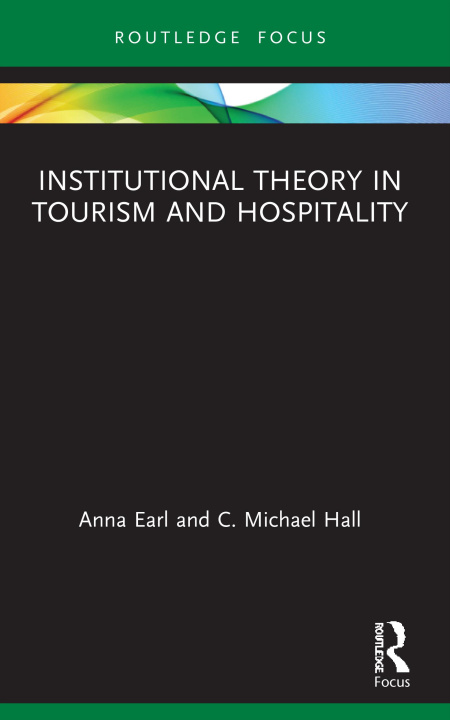 Kniha Institutional Theory in Tourism and Hospitality Anna Earl