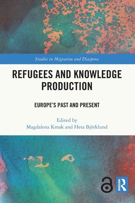 Книга Refugees and Knowledge Production Magdalena Kmak