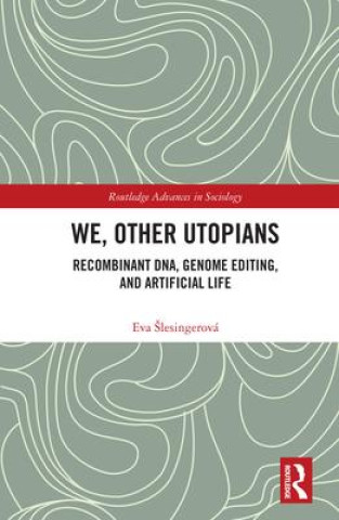 Книга We, Other Utopians Eva Slesingerova