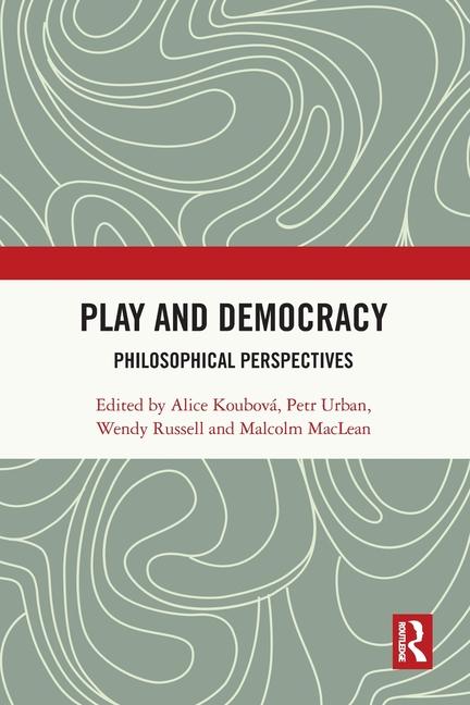 Libro Play and Democracy Alice Koubová