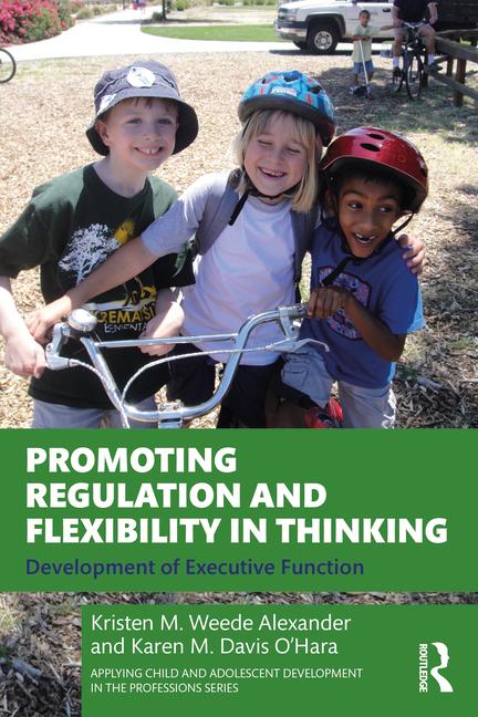 Книга Promoting Regulation and Flexibility in Thinking Kristen Alexander