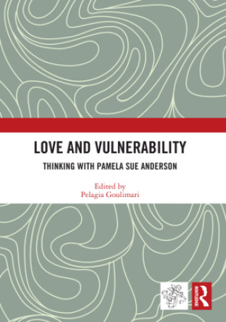 Book Love and Vulnerability Pelagia Goulimari