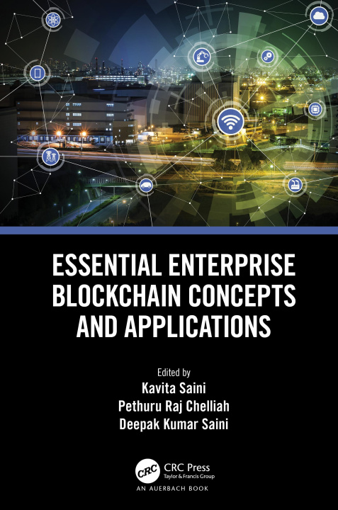 Книга Essential Enterprise Blockchain Concepts and Applications Deepak Saini