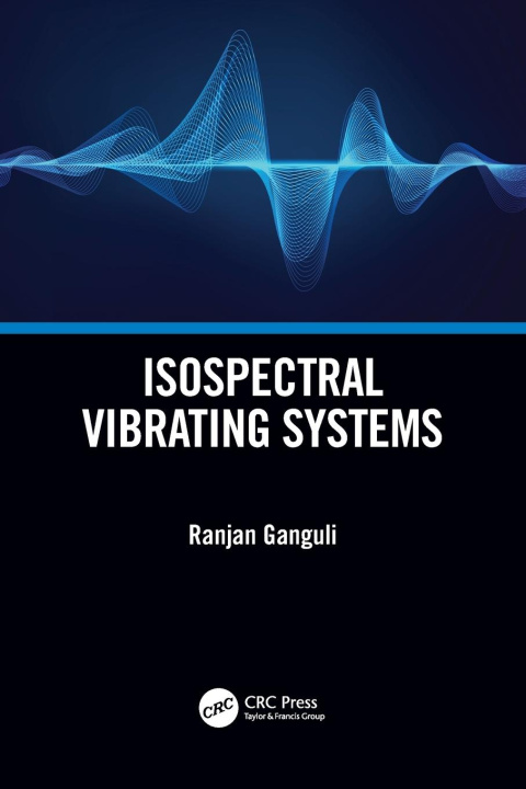 Book Isospectral Vibrating Systems Ganguli