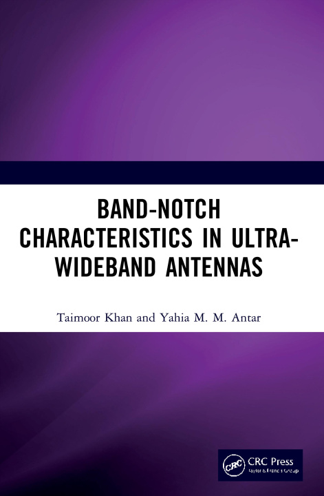 Kniha Band-Notch Characteristics in Ultra-Wideband Antennas Taimoor Khan