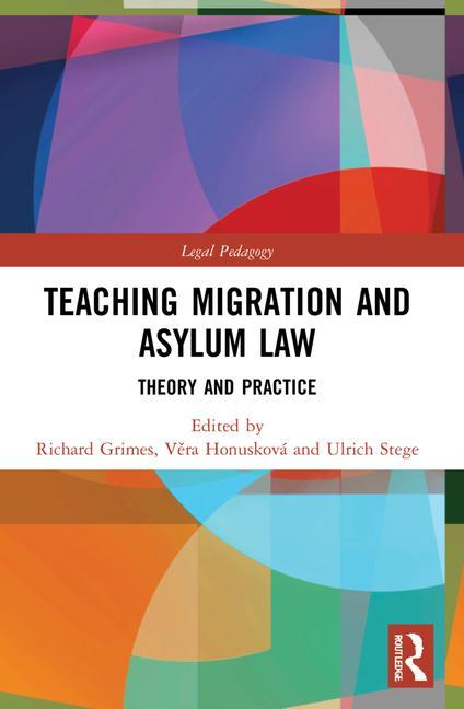 Книга Teaching Migration and Asylum Law Richard Grimes
