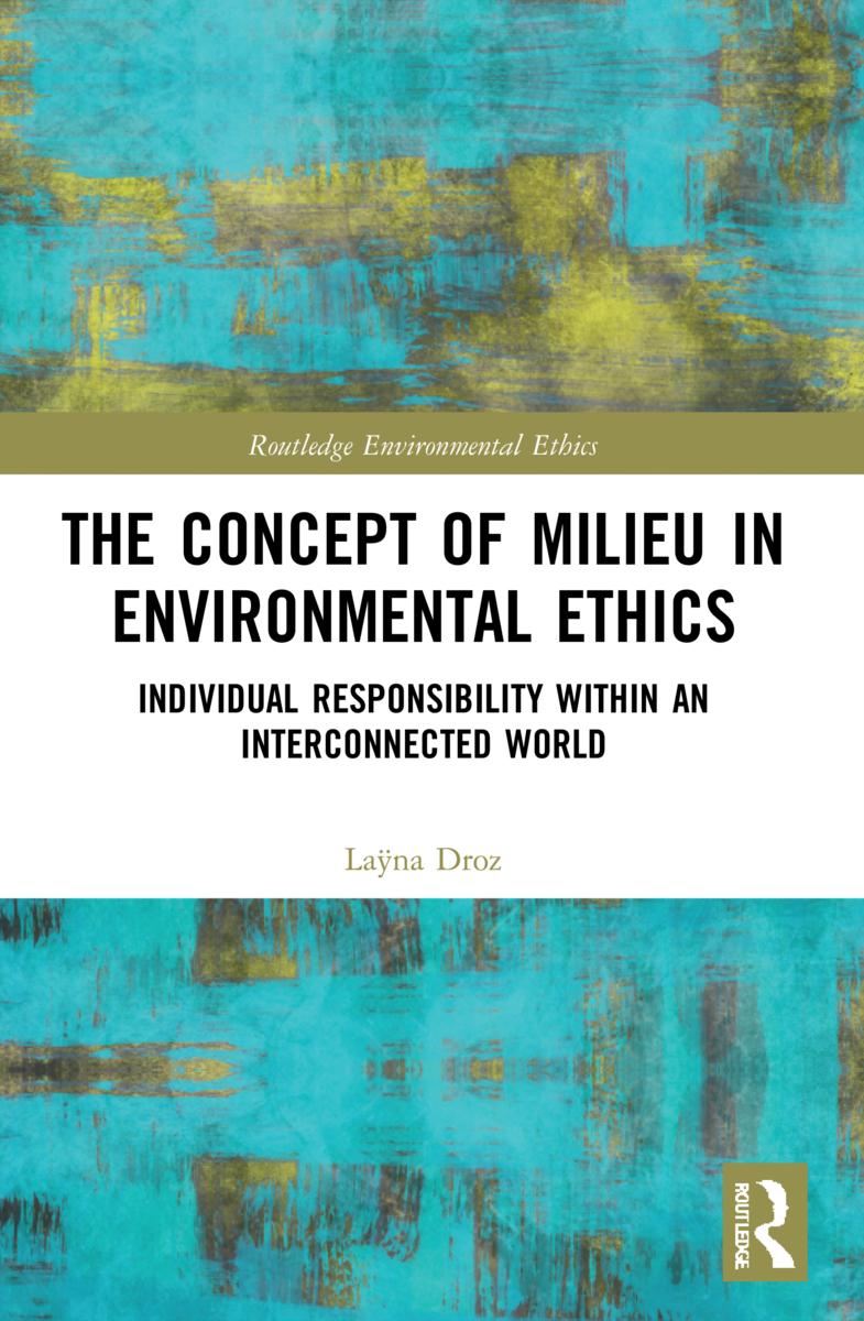 Buch Concept of Milieu in Environmental Ethics Layna Droz