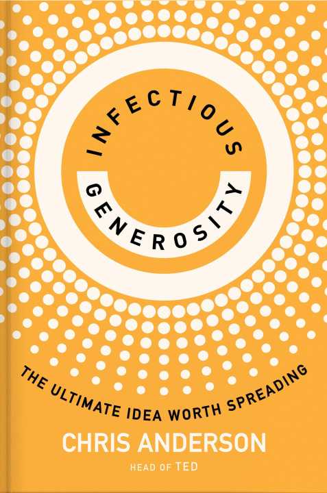 Kniha Infectious Generosity Chris Anderson