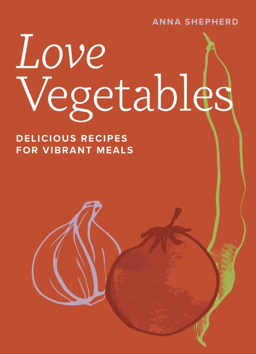 Book Love Vegetables Anna Shepherd