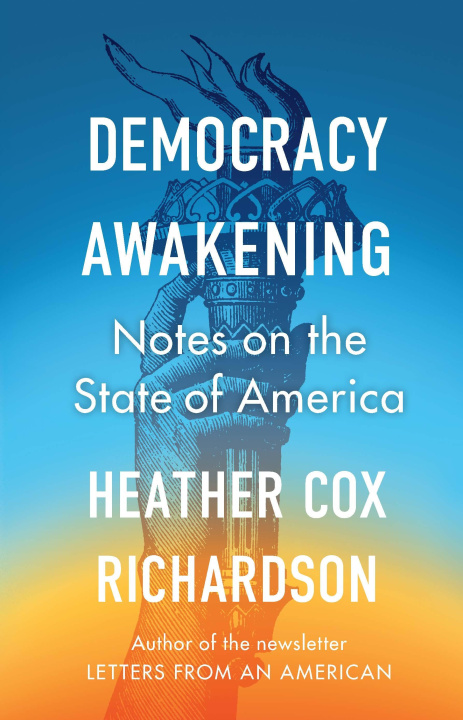 Knjiga Democracy Awakening Heather Cox Richardson