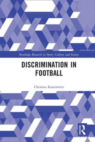 Livre Discrimination in Football Kassimeris