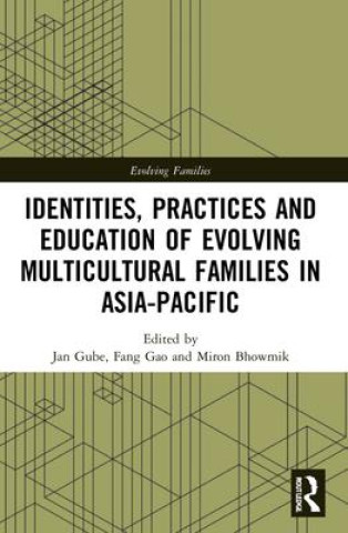 Carte Identities, Practices and Education of Evolving Multicultural Families in Asia-Pacific 