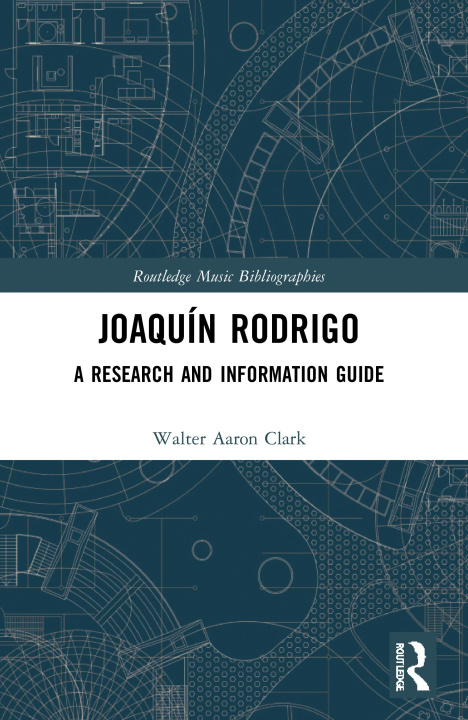 Kniha Joaquin Rodrigo Clark