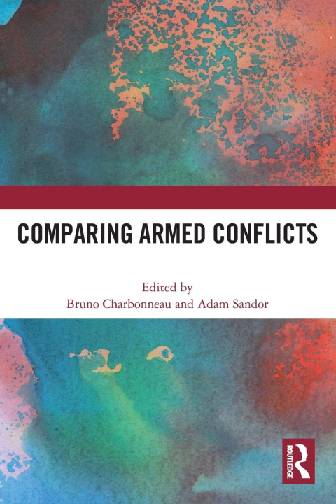 Knjiga Comparing Armed Conflicts Bruno Charbonneau