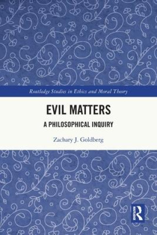 Knjiga Evil Matters Goldberg