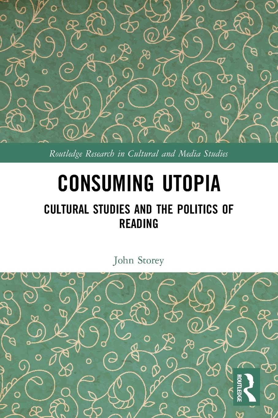 Book Consuming Utopia Storey