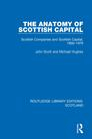 Kniha Anatomy of Scottish Capital John Scott