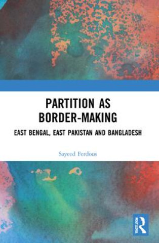 Libro Partition as Border-Making Ferdous