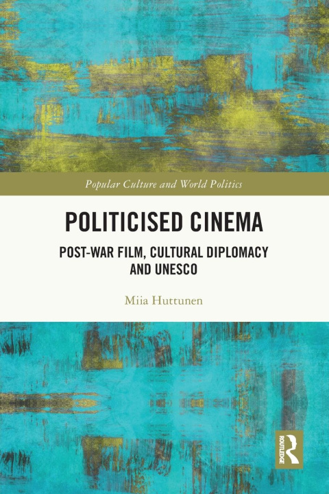 Boek Politicised Cinema Huttunen
