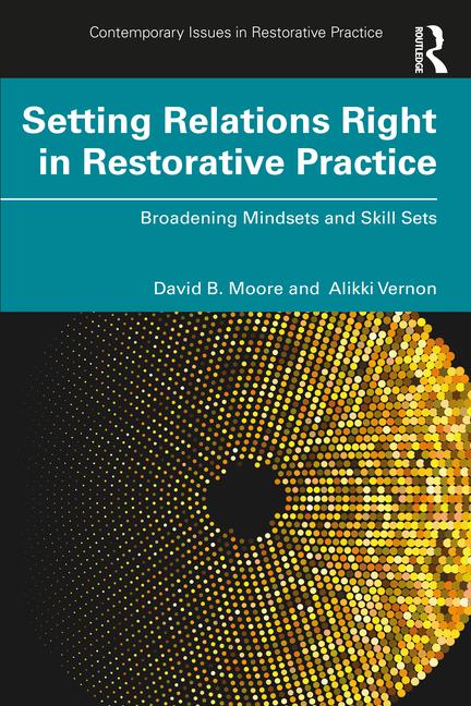 Buch Setting Relations Right in Restorative Practice David B. Moore