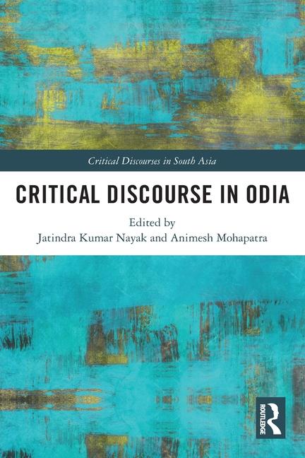 Knjiga Critical Discourse in Odia Jatindra Kumar Nayak