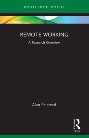 Knjiga Remote Working Felstead