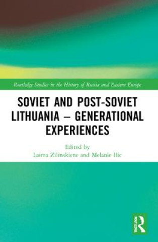 Carte Soviet and Post-Soviet Lithuania - Generational Experiences 